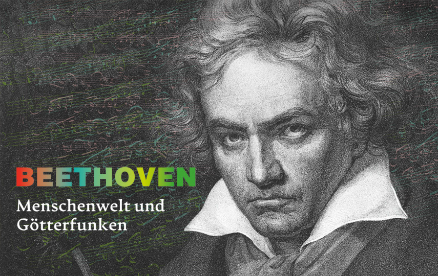 Gezeichnetes Porträt von Ludwig van Beethoven in Grau gehalten, BEETHOVEN in bunten Lettern, Titel: Menschenwelt und Götterfunken 